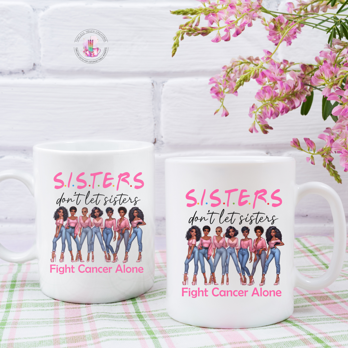 Breast Cancer Awareness Mug Sisters Support Design | Pink Ribbon Ceramic Coffee Cup 11oz and 15oz