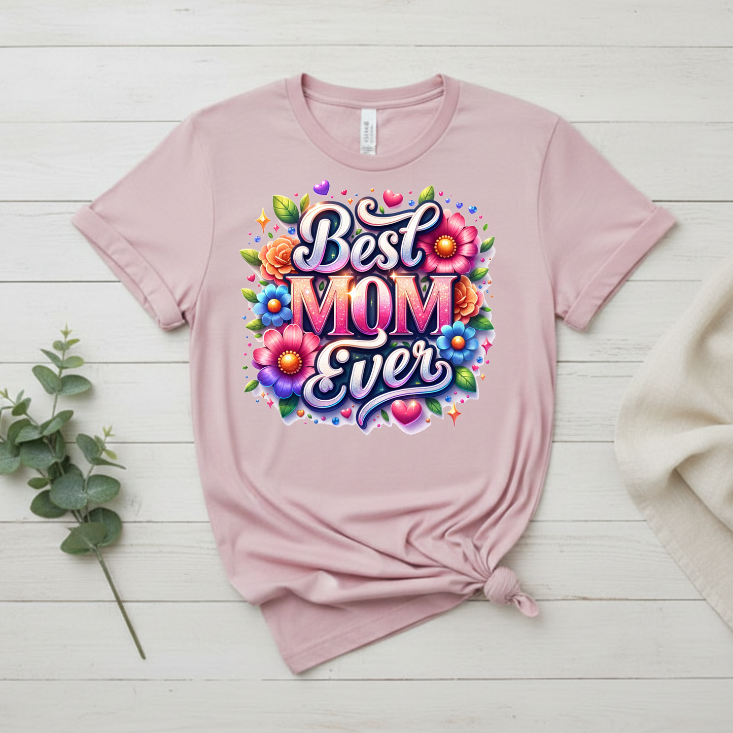 Best Mom Ever Floral Graphic Tee Mothers Day Shirt