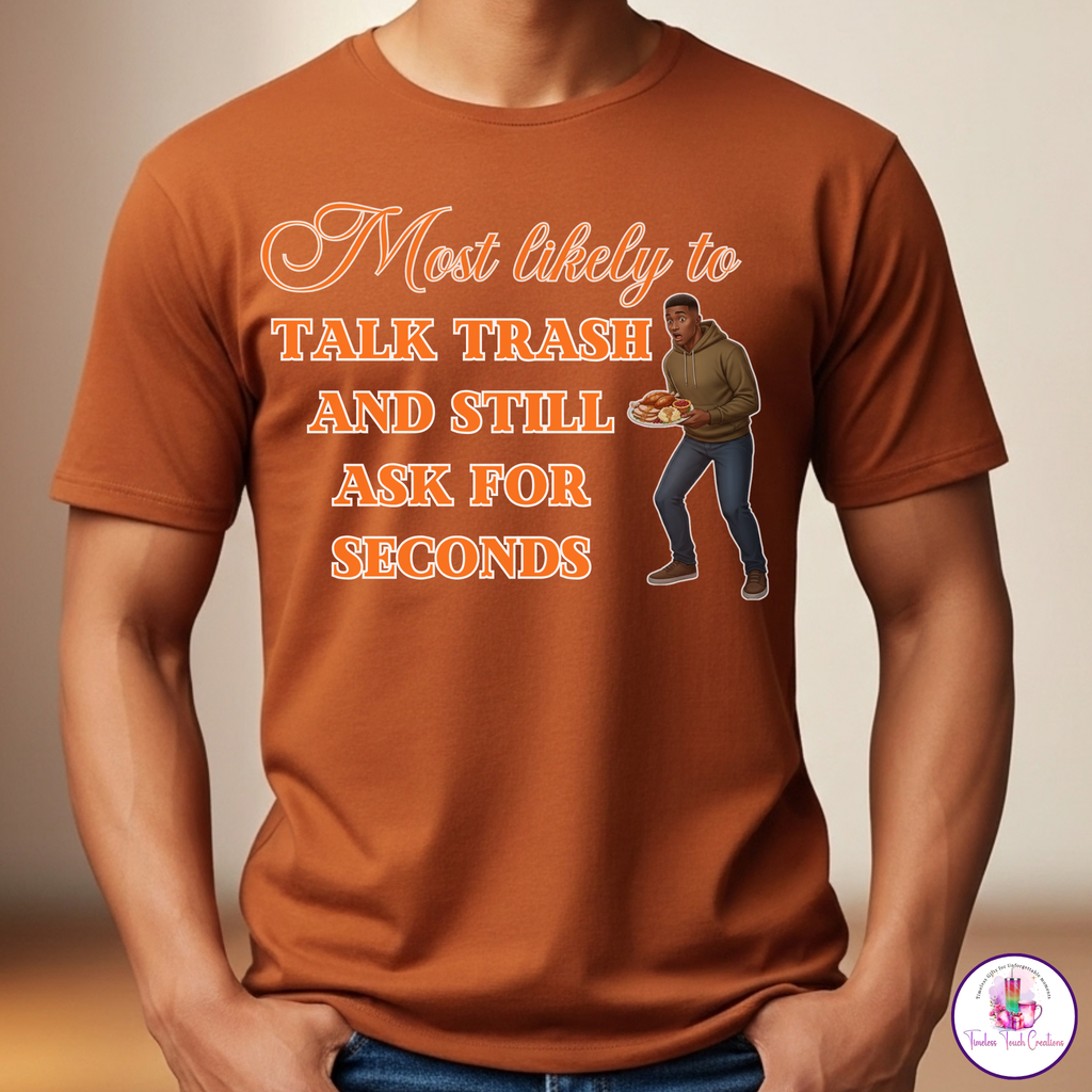 Funny Thanksgiving Shirt | Most Likely To Collection for Family and Friendsgiving | Gildan Softstyle Tee