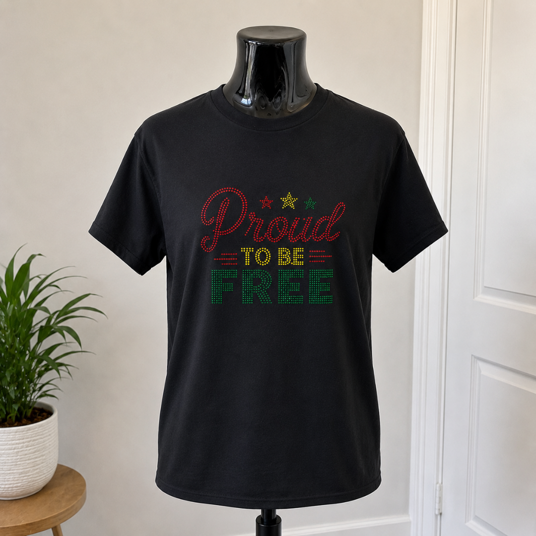 Proud to Be Free Rhinestone T-Shirt | Juneteenth Black Pride Pan-African Colors Tee