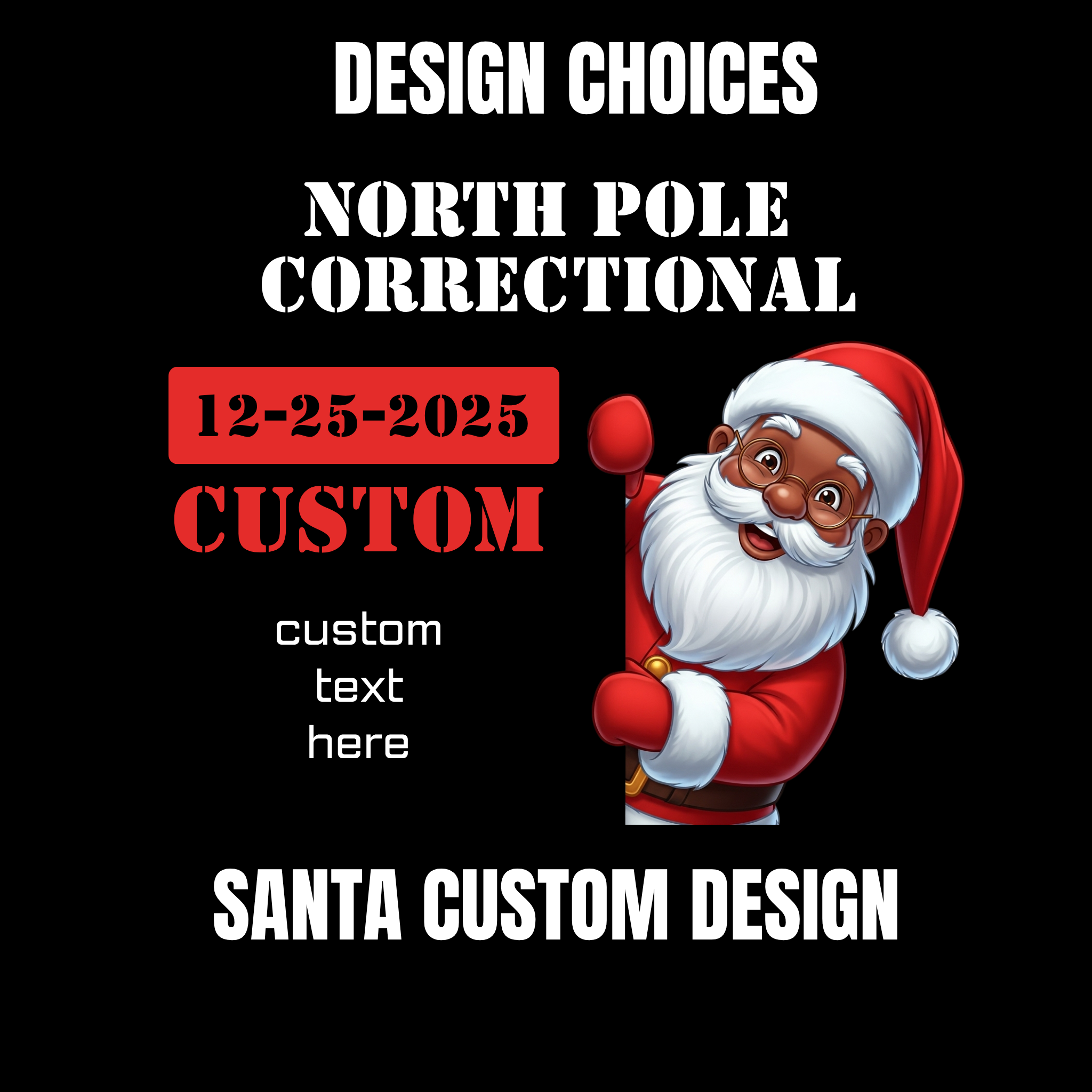 Custom North Pole Correctional Christmas Shirt | Funny Grinch or Santa Personalized Holiday Tee