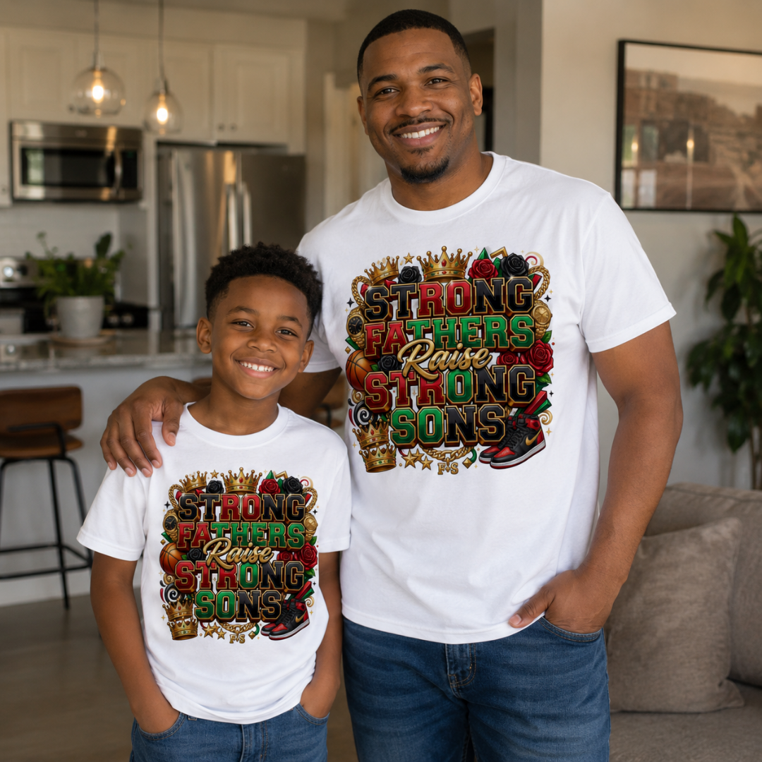 Strong Fathers Raise Strong Sons T-Shirt | Father's Day Gift Tee for Black Dads