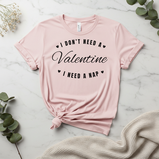 I Don't Need a Valentine, I Need a Nap