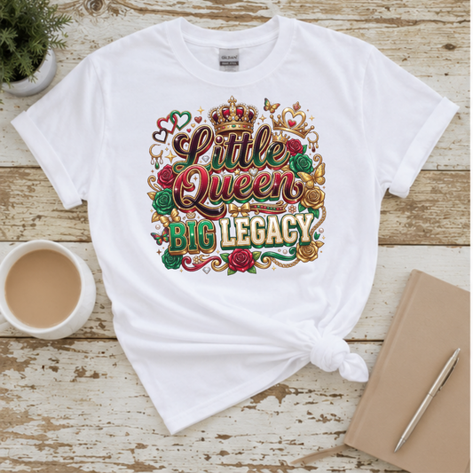 Little Queen Big Legacy T-Shirt | Black Girl Crown Roses Women's Graphic Tee