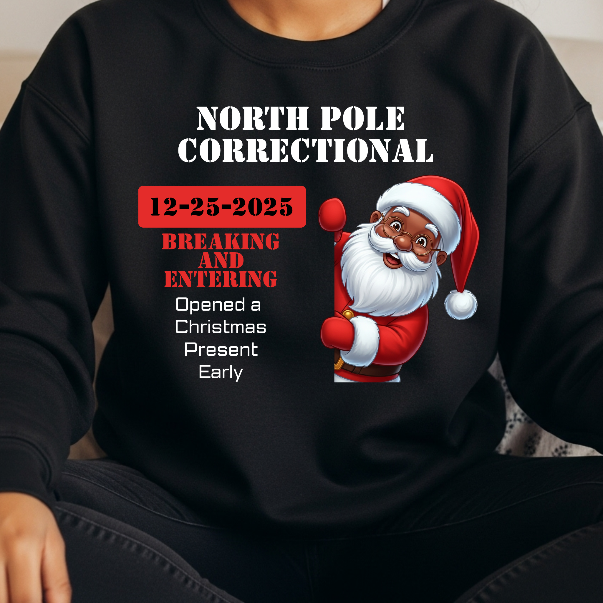 North Pole Correctional Santa Christmas Shirt or Sweatshirt – Funny Holiday Tee or Crewneck Gift for Christmas Parties and Family Photos