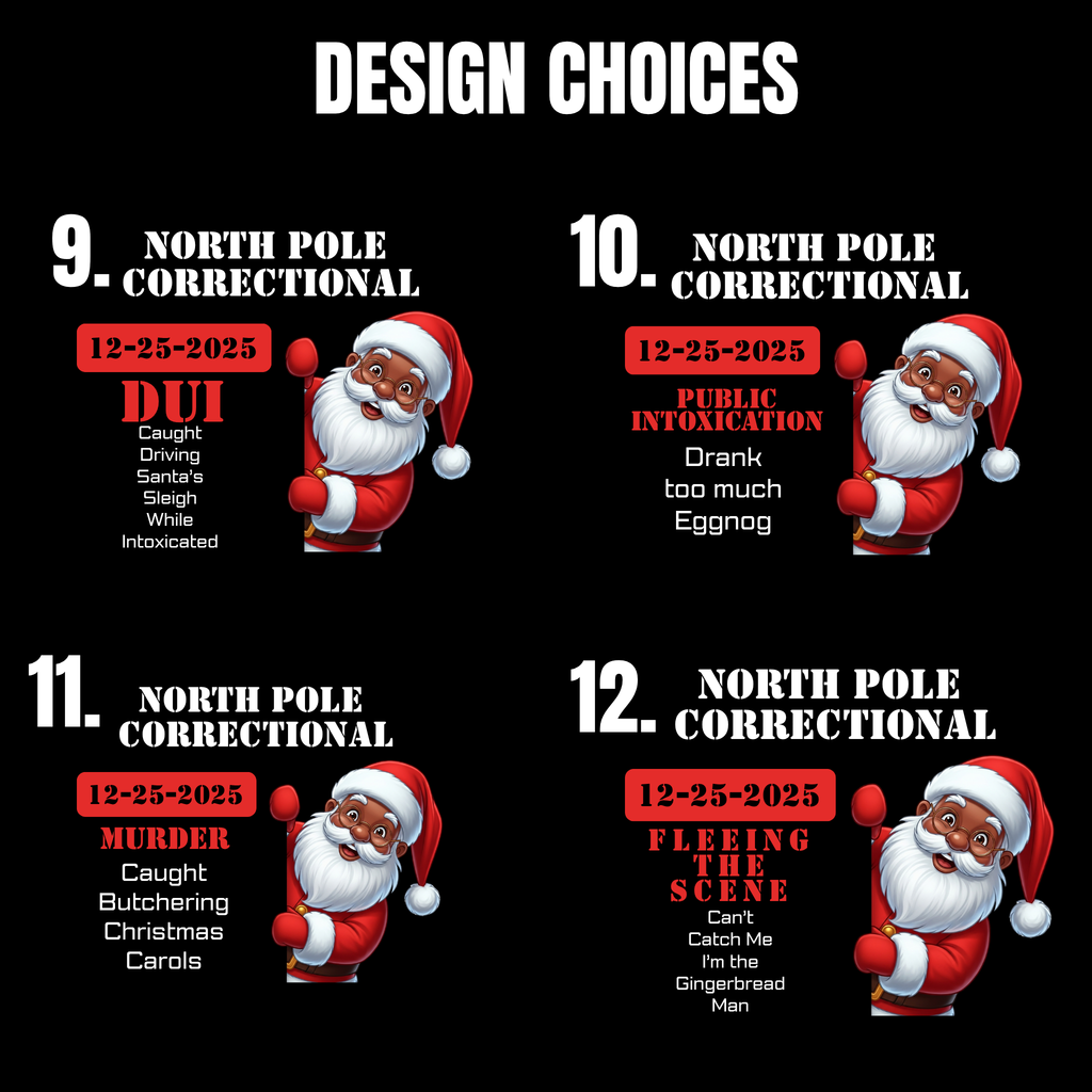 North Pole Correctional Santa Christmas Shirt or Sweatshirt – Funny Holiday Tee or Crewneck Gift for Christmas Parties and Family Photos