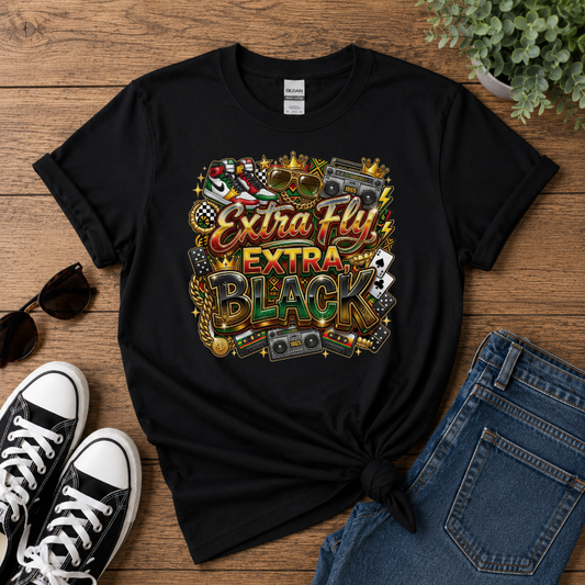Extra Fly Extra Black T-Shirt | Black Culture Streetwear Graphic Tee Juneteenth 1865 Shirt