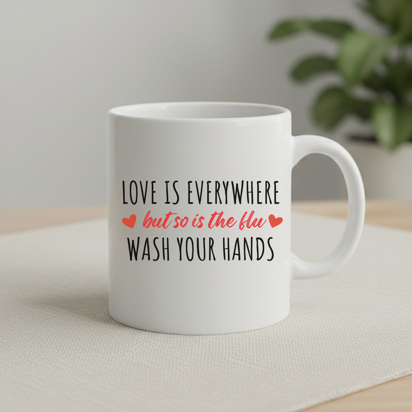 Love Is in the Air but Germs Are Everywhere Ceramic Mug - 15 oz Funny Coffee Cup