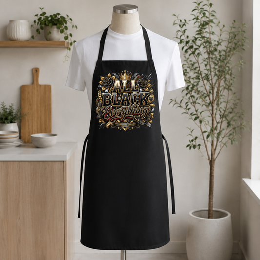 All Black Everything Apron | Black Pride Unity Confidence Excellence Apron Gift