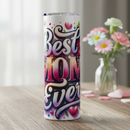 Best Mom Ever 20 oz Skinny Tumbler Mothers Day Gift
