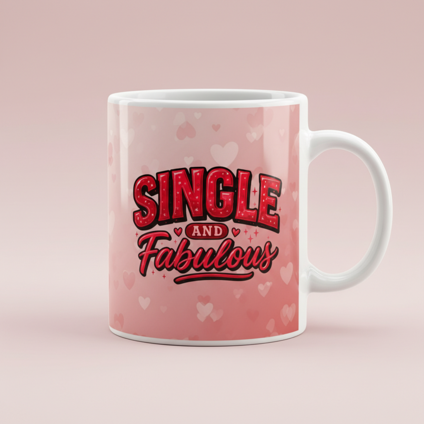 Single and fabulous Ceramic Mug - 15 oz Empowerment Coffee Cup
