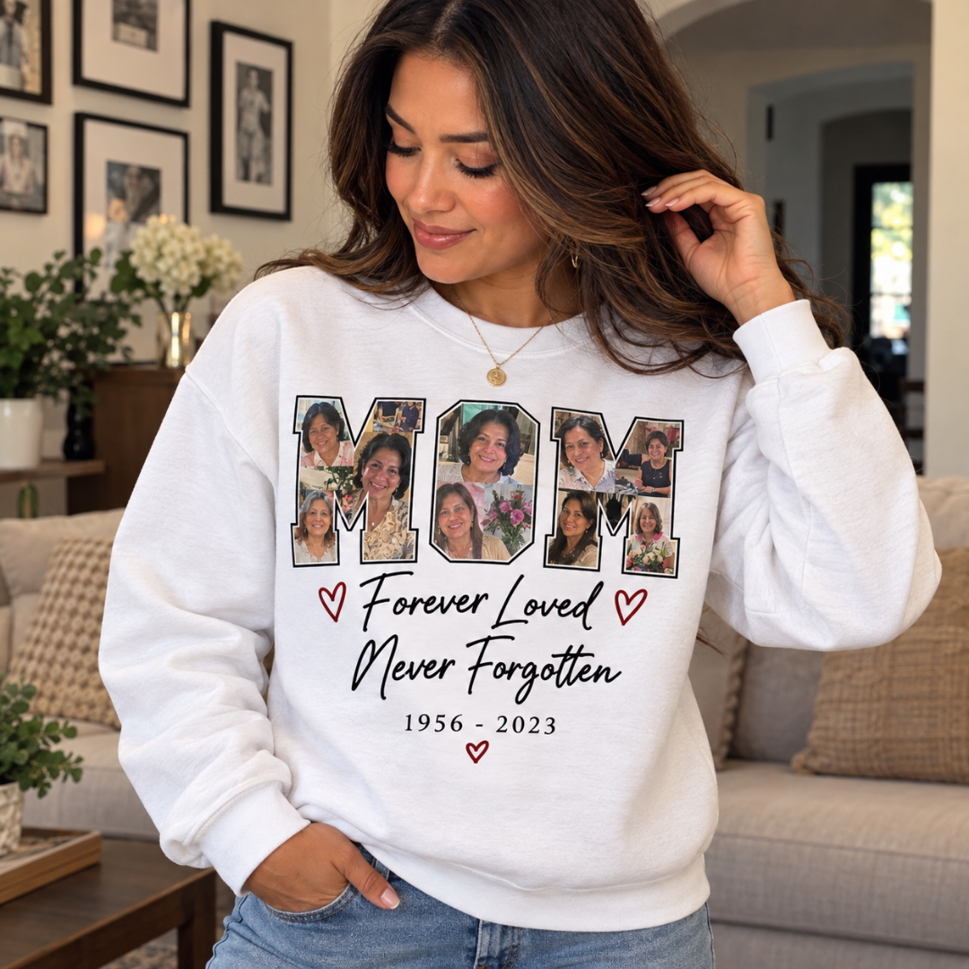 Personalized Mom Memorial Sweatshirt | Custom Photo Collage Forever Loved Never Forgotten