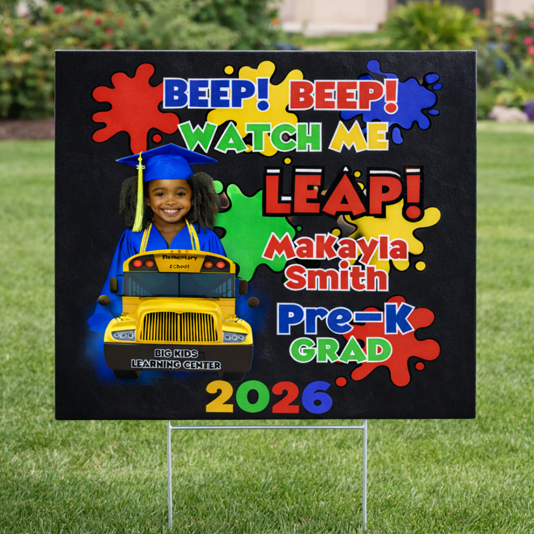 Personalized PreK Graduation Yard Sign - Beep Beep Watch Me Leap