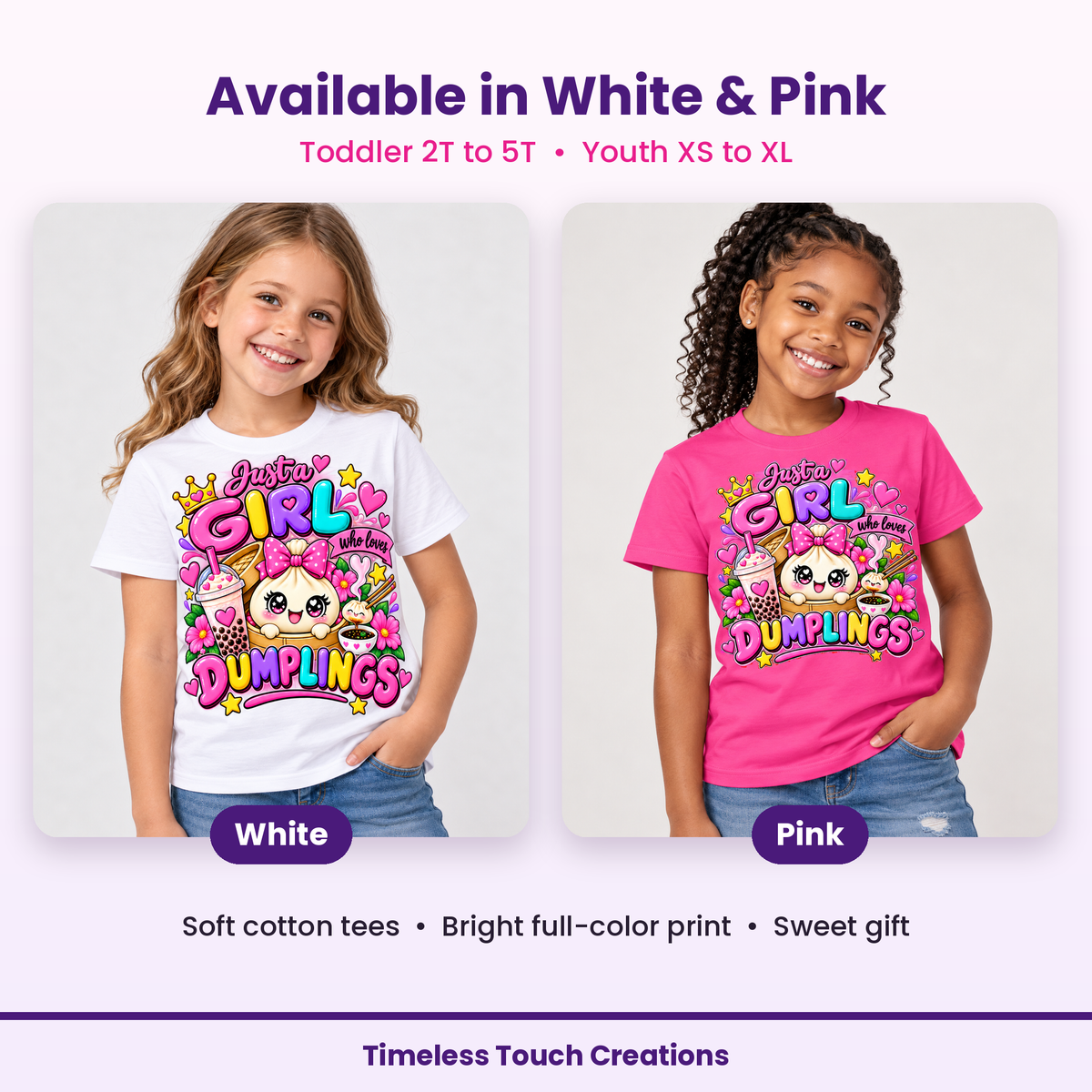 Just a Girl Who Loves Dumplings kids shirt available in white and pink, toddler and youth sizes